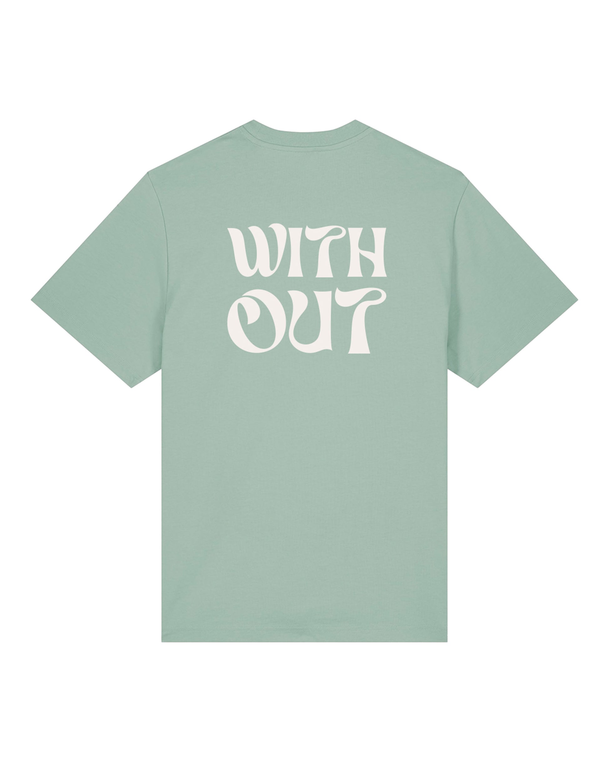 WITHOUT T-Shirt Matcha Back