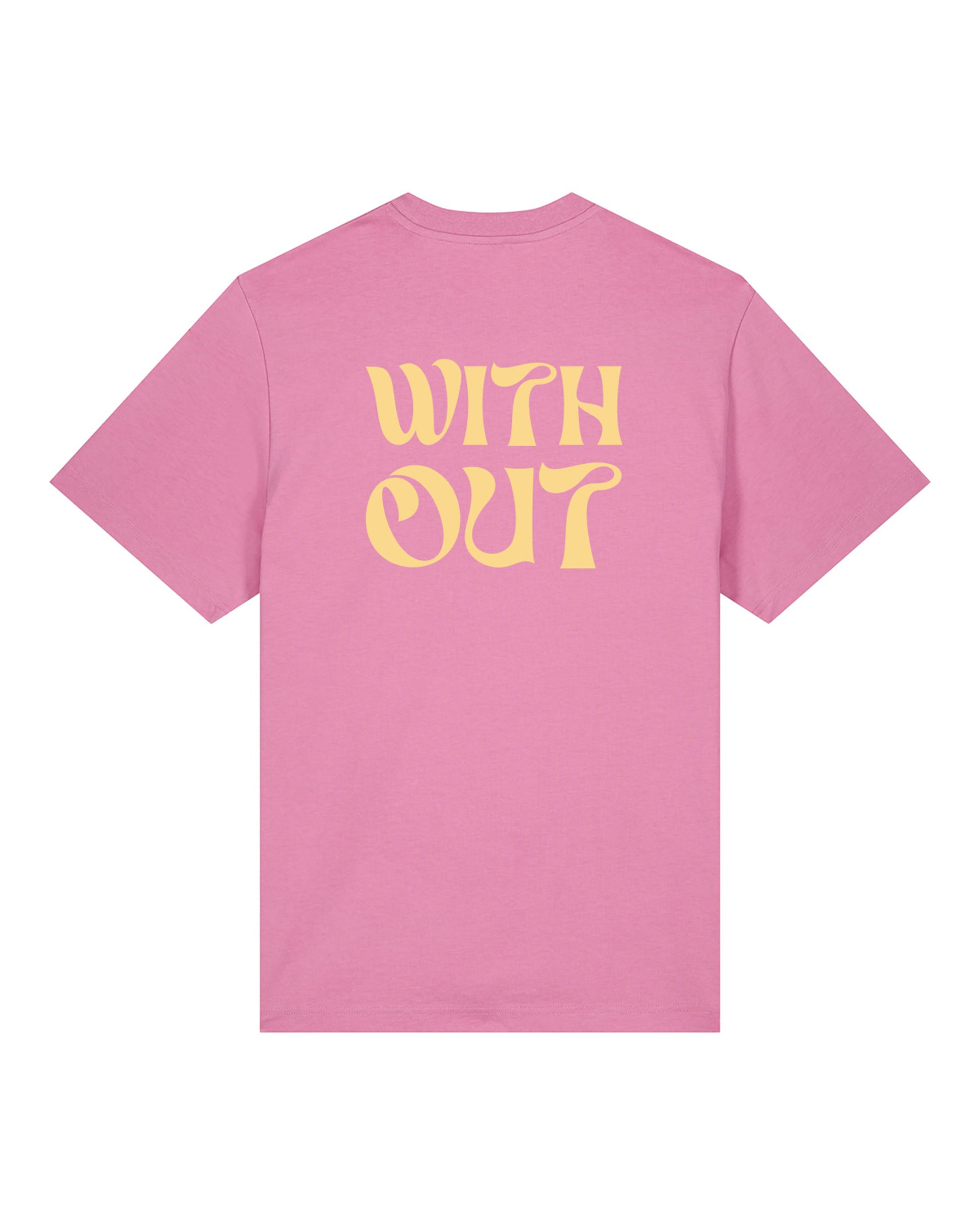 WITHOUT T-Shirt Bubblegum Back